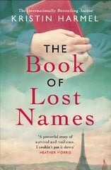 Book of Lost Names: The novel Heather Morris calls 'a truly beautiful story' цена и информация | Фантастика, фэнтези | kaup24.ee