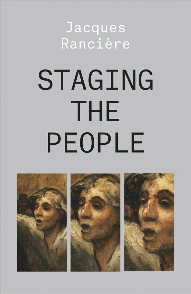 Staging the People: The Proletarian and His Double hind ja info | Ajalooraamatud | kaup24.ee