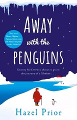 Away with the Penguins: The heartwarming and uplifting Richard & Judy Book Club 2020 pick цена и информация | Фантастика, фэнтези | kaup24.ee