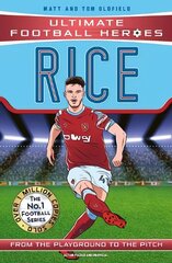 Declan Rice (Ultimate Football Heroes) - Collect Them All! цена и информация | Книги для подростков и молодежи | kaup24.ee