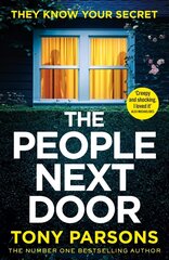 THE PEOPLE NEXT DOOR: A gripping psychological thriller from the no. 1 bestselling author hind ja info | Fantaasia, müstika | kaup24.ee