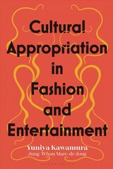 Cultural Appropriation in Fashion and Entertainment hind ja info | Kunstiraamatud | kaup24.ee