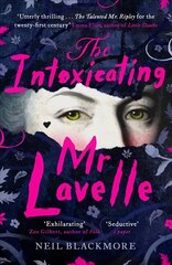 Intoxicating Mr Lavelle: Shortlisted for the Polari Book Prize for LGBTQplus Fiction hind ja info | Fantaasia, müstika | kaup24.ee