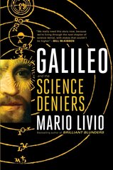 Galileo: And the Science Deniers hind ja info | Elulooraamatud, biograafiad, memuaarid | kaup24.ee