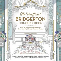 Unofficial Bridgerton Coloring Book: From the Gardens to the Ballrooms, Color Your Way Through Grosvenor Square цена и информация | Книжки - раскраски | kaup24.ee