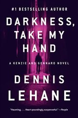 Darkness, Take My Hand: A Kenzie and Gennaro Novel hind ja info | Fantaasia, müstika | kaup24.ee