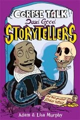 Corpse Talk: Dead Good Storytellers hind ja info | Noortekirjandus | kaup24.ee