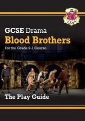 Grade 9-1 GCSE Drama Play Guide - Blood Brothers цена и информация | Книги для подростков и молодежи | kaup24.ee