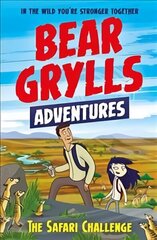 Bear Grylls Adventure 8: The Safari Challenge hind ja info | Noortekirjandus | kaup24.ee