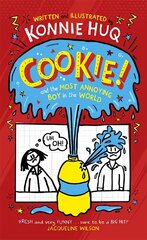 Cookie! (Book 1): Cookie and the Most Annoying Boy in the World hind ja info | Noortekirjandus | kaup24.ee
