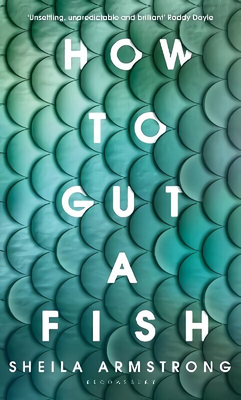 How to Gut a Fish: LONGLISTED FOR THE EDGE HILL PRIZE 2022 цена и информация | Fantaasia, müstika | kaup24.ee