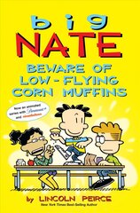 Big Nate: Beware of Low-Flying Corn Muffins цена и информация | Книги для подростков и молодежи | kaup24.ee