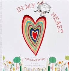 In My Heart: A Book of Feelings цена и информация | Книги для малышей | kaup24.ee