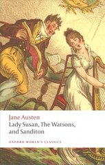 Lady Susan, The Watsons, and Sanditon: Unfinished Fictions and Other Writings hind ja info | Fantaasia, müstika | kaup24.ee