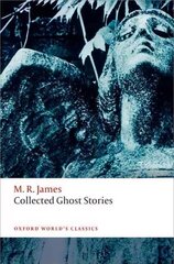 Collected Ghost Stories: (OWC Hardback) hind ja info | Fantaasia, müstika | kaup24.ee