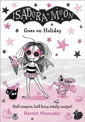 Isadora Moon Goes on Holiday цена и информация | Книги для подростков и молодежи | kaup24.ee