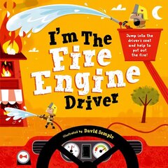 I'm The Fire Engine Driver 1 цена и информация | Книги для подростков и молодежи | kaup24.ee