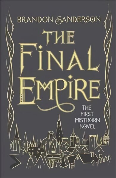 Final Empire: Collector's Tenth Anniversary Limited Edition Collector's Tenth Anniversary Limited Edition hind ja info | Fantaasia, müstika | kaup24.ee