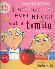 Charlie and Lola: I Will Not Ever Never Eat A Tomato: Board Book hind ja info | Väikelaste raamatud | kaup24.ee