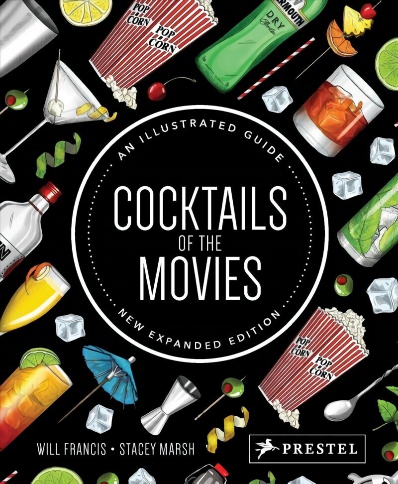 Cocktails of the Movies: An Illustrated Guide to Cinematic Mixology New Expanded Edition цена и информация | Retseptiraamatud  | kaup24.ee