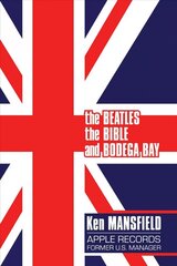 Beatles, The Bible and Bodega Bay: A Long and Winding Road цена и информация | Книги об искусстве | kaup24.ee