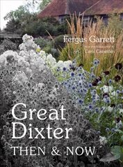 Great Dixter: Then & Now цена и информация | Книги по садоводству | kaup24.ee