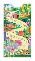 Cotswold Garden Companion: An Illustrated Map and Guide цена и информация | Путеводители, путешествия | kaup24.ee
