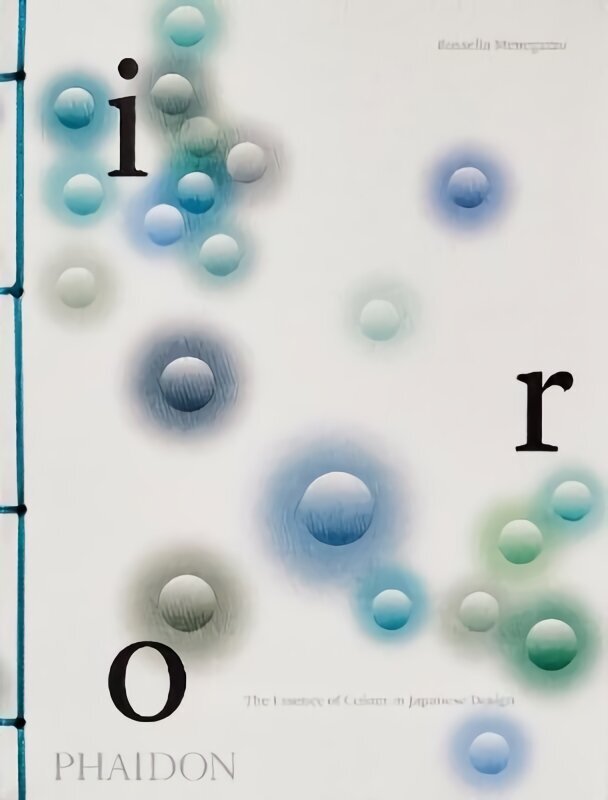 Iro, The Essence of Colour in Japanese Design hind ja info | Kunstiraamatud | kaup24.ee