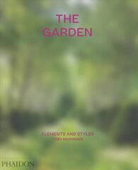 Garden: Elements and Styles: Elements and Styles hind ja info | Aiandusraamatud | kaup24.ee