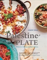 Palestine on a Plate: Memories from my mother's kitchen цена и информация | Книги рецептов | kaup24.ee