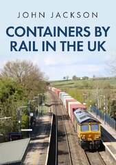 Containers by Rail in the UK цена и информация | Путеводители, путешествия | kaup24.ee