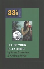 Bea Palya's I'll Be Your Plaything цена и информация | Книги об искусстве | kaup24.ee