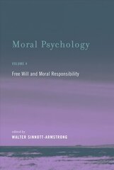 Moraalpsühholoogia: Vaba tahe ja moraalne vastutus, 4. köide, moraalipsühholoogia hind ja info | Eneseabiraamatud | kaup24.ee