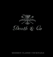 Death & Co: Modern Classic Cocktails, with More than 500 Recipes цена и информация | Книги рецептов | kaup24.ee