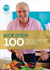 My Kitchen Table: 100 Fish and Seafood Recipes hind ja info | Retseptiraamatud | kaup24.ee