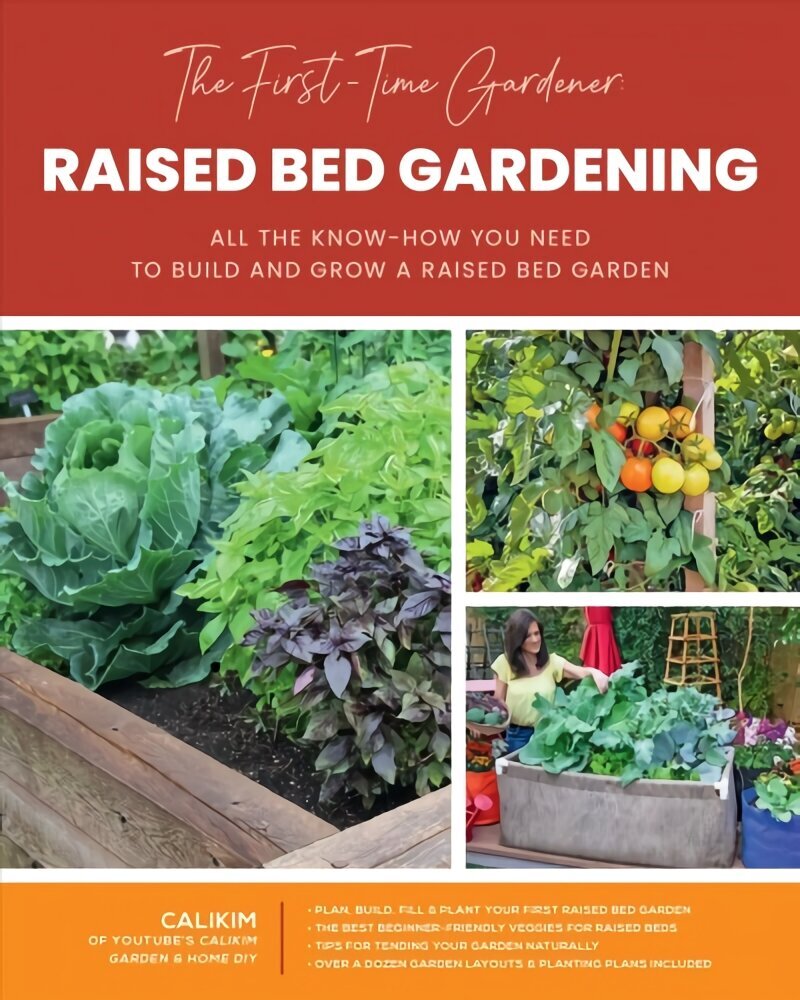 First-Time Gardener: Raised Bed Gardening: All the know-how you need to build and grow a raised bed garden, Volume 3 цена и информация | Aiandusraamatud | kaup24.ee