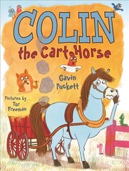 Colin the Cart Horse Main цена и информация | Книги для подростков и молодежи | kaup24.ee