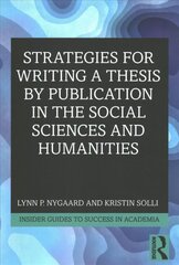 Strategies for Writing a Thesis by Publication in the Social Sciences and Humanities цена и информация | Книги по социальным наукам | kaup24.ee