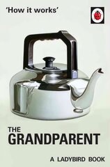 How it Works: The Grandparent hind ja info | Eneseabiraamatud | kaup24.ee