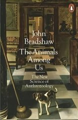 Animals Among Us: The New Science of Anthrozoology hind ja info | Entsüklopeediad, teatmeteosed | kaup24.ee