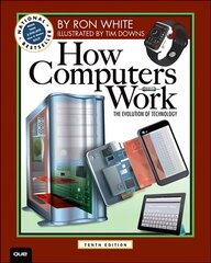 How Computers Work 10th edition hind ja info | Majandusalased raamatud | kaup24.ee