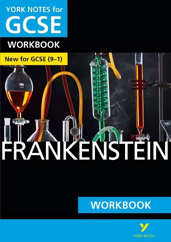 Frankenstein WORKBOOK: York Notes for GCSE (9-1): - the ideal way to catch up, test your knowledge and feel ready for 2022 and 2023 assessments and exams цена и информация | Noortekirjandus | kaup24.ee
