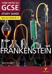 Frankenstein STUDY GUIDE: York Notes for GCSE (9-1): - everything you need to catch up, study and prepare for 2022 and 2023 assessments and exams 2015 hind ja info | Noortekirjandus | kaup24.ee