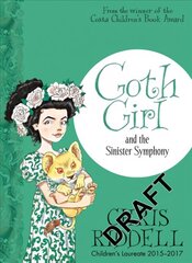 Goth Girl and the Sinister Symphony цена и информация | Книги для подростков и молодежи | kaup24.ee