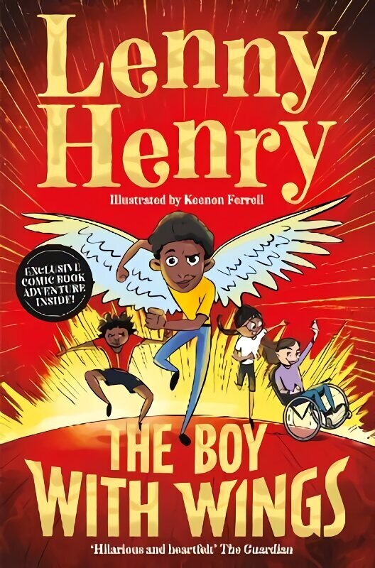 Boy With Wings: The laugh-out-loud, extraordinary adventure from Lenny Henry hind ja info | Noortekirjandus | kaup24.ee