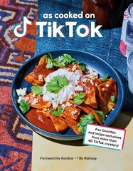 As Cooked on TikTok: Fan favourites and recipe exclusives from more than 40 creators! цена и информация | Книги рецептов | kaup24.ee