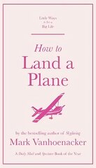 How to Land a Plane цена и информация | Путеводители, путешествия | kaup24.ee