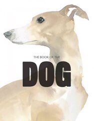 Book of the Dog: Dogs in Art hind ja info | Kunstiraamatud | kaup24.ee