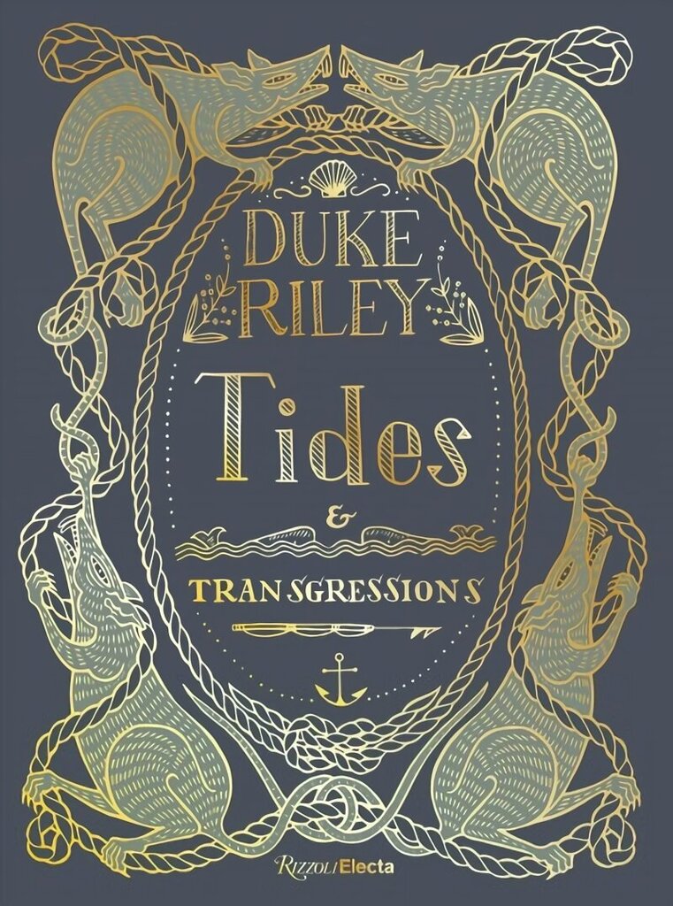 Duke Riley: Tides and Transgressions hind ja info | Kunstiraamatud | kaup24.ee