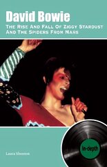 David Bowie The Rise And Fall Of Ziggy Stardust And The Spiders From Mars: In-depth цена и информация | Книги об искусстве | kaup24.ee